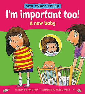 I'm important too! - A New Baby 