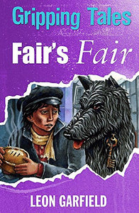 Gripping Tales: Fair's Fair 