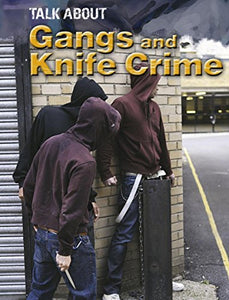 Gangs and Knife Crime 