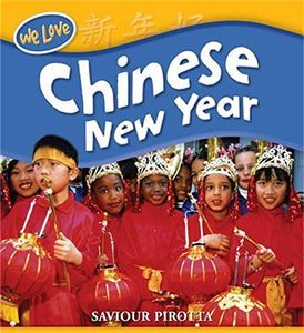 We Love Festivals: Chinese New Year 