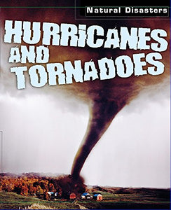 Natural Disasters: Hurricanes and Tornadoes 