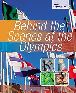 Behind the Scenes at the Olympics 