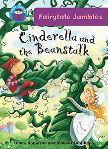 Start Reading: Fairytale Jumbles: Cinderella and the Beanstalk 