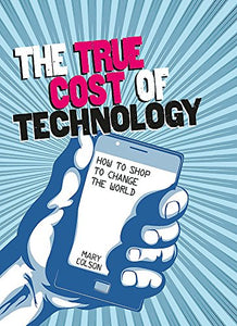 The True Cost of Technology 