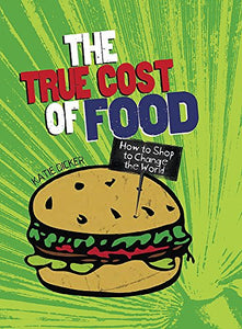 The True Cost of Food 