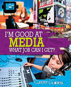 Media What Job Can I Get? 