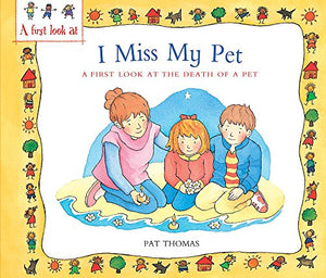 The Death of a Pet: I Miss My Pet 