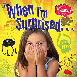 My Feelings: When I'm Surprised 