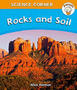 Popcorn: Science Corner: Rocks and Soil 