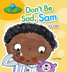 You Choose!: Don't Be Sad, Sam 