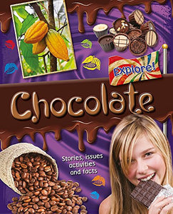 Explore!: Chocolate 