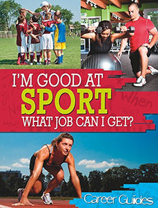 I'm Good At Sport, What Job Can I Get? 