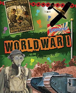 Explore!: World War One 