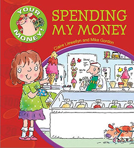 Your Money!: Spending My Money 