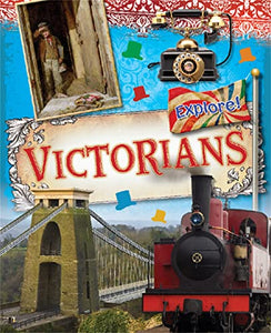 Explore!: Victorians 