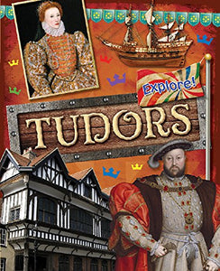 Explore!: Tudors 