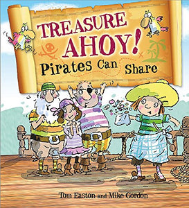 Pirates to the Rescue: Treasure Ahoy! Pirates Can Share 