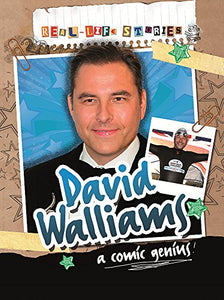 Real-life Stories: David Walliams 