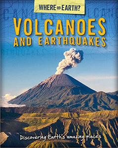 Volcanoes and Earthquakes 