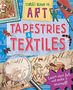 Stories In Art: Tapestries and Textiles 