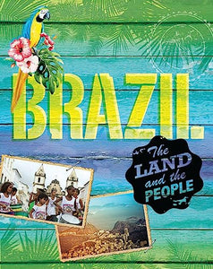 The Land and the People: Brazil 