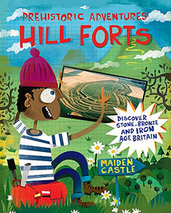 Prehistoric Adventures: Hill Forts 