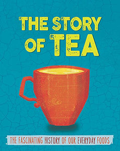 The Story of Food: Tea 