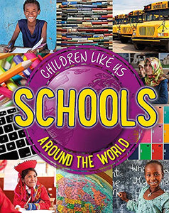 Children Like Us: Schools Around the World 