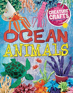 Creature Crafts: Ocean Animals 