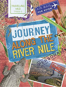 Travelling Wild: Journey Along the Nile 