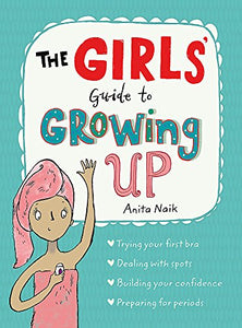 The Girls' Guide to Growing Up 