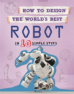 How to Design the World's Best Robot 