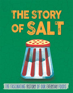 The Story of Food: Salt 