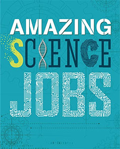 Amazing Jobs: Science 