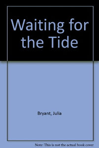 Waiting For The Tide 