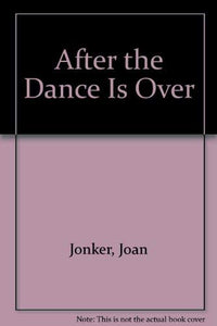 After The Dance Is Over 