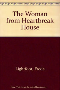 The Woman From Heartbreak House 