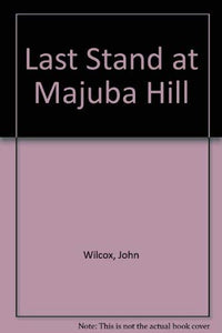 Last Stand At Majuba Hill 