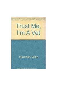 Trust Me, I'm A Vet 