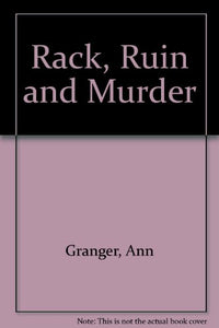 Rack, Ruin And Murder 