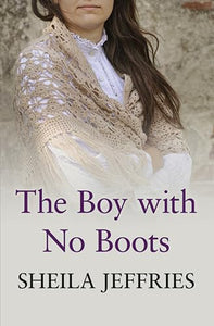 The Boy With No Boots 