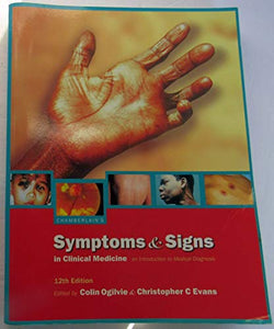 Chamberlain's Symptoms and Signs in Clinical Medicine, 12Ed 