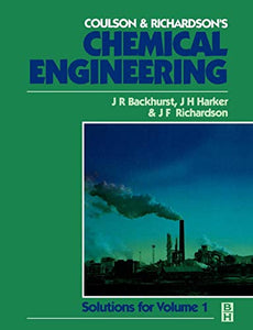 Chemical Engineering: Solutions to the Problems in Volume 1 