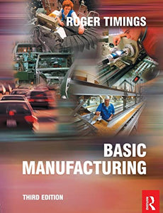 Basic Manufacturing, 3rd ed 