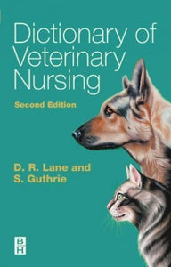 Dictionary of Veterinary Nursing 