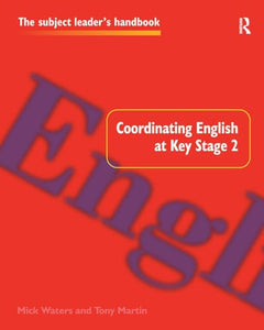 Coordinating English at Key Stage 2 