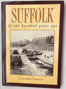 Suffolk of One Hundred Years Ago 