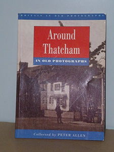 Around Thatcham in Old Photographs 