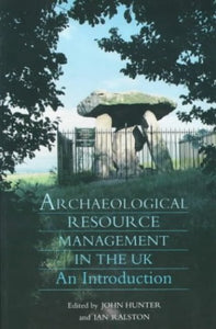 Archaeological Resource Management in the UK 