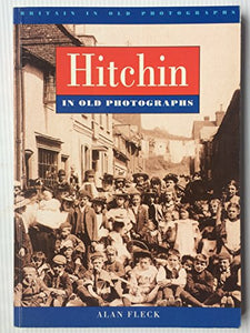 Hitchin in Old Photographs 